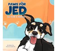 Paws for Jed: To Find a Family