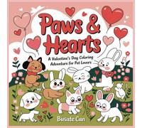 Paws & Hearts: A Valentine’s Day Coloring Adventure for Pet Lovers