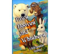 Paws, Hooves, and Whiskers: A Wild Canadian Journey