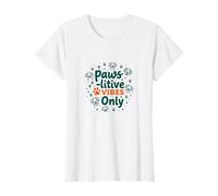 Paws-itive Vibes Only Dog Lover Maglietta, Donna, Bianco, XXL