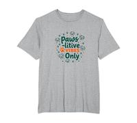 Paws-itive Vibes Only Dog Lover Maglietta, Uomo Taglie Grandi, Grigio Melange, 2X Tall
