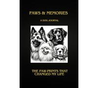 Paws & Memories: The Paw Prints That Changed My Life.