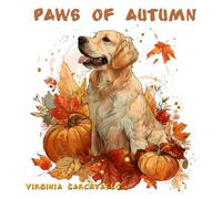 Paws of Autumn: Volume 1: A Realistic Fall Dog Coloring Book for Adults | Cozy Autumn Scenes for Relaxation and Creativity