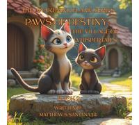 PAWS OF DESTINY: THE VILLAGE OF WHISPERTAILS