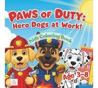 Paws Of Duty: Hero Dogs At Work!