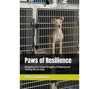 Paws of Resilience: Navigating the Unique Struggles of Adopting and Training Rescue Dogs