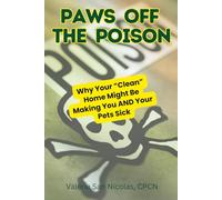 Paws Off The Poison: Why Your "Clean" Home Might Be Making You AND Your Pets Sick