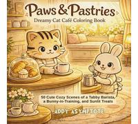 Paws & Pastries: A Dreamy Cute & Cozy Cat Cafe Coloring Book