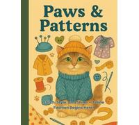Paws & Patterns: Stitch, Style, and Shine - Feline Fashion Begins Here!