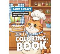 Paws & Peace: A Cat Coloring Book for All Ages