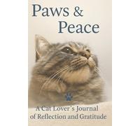 Paws & Peace: A guided journal for cat lovers