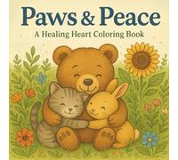 Paws & Peace: A Healing Coloring Book