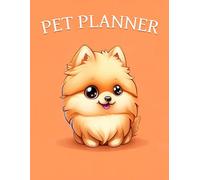 Paws & Plans: Your Comprehensive Pet Care Planner (Cartoon German Spitz Klein)