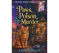 Paws, Poison & Murder: A Mavis Vale Cozy Mystery