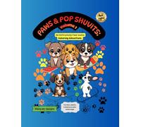 Paws & Pop Shuvits: Volume 1: An Extremely Pawsome Coloring Adventure