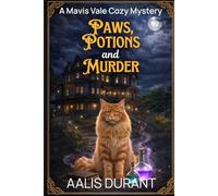 Paws, Potions and Murder: A Mavis Vale Cozy Mystery