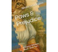 Paws & Prejudice: A Regency Whiskers Novel - Book Two