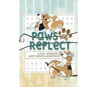 Paws & Reflect Dog-Themed Word Search Adventure: A Fun and Relaxing Word Search Puzzle Book for Dog Lovers of All Ages