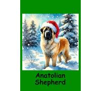 Paws & Snowflakes: The Anatolian Shepherd Christmas Journal