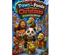 Paws the Panda and Friends: Christmas Around the World!