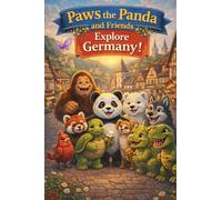 Paws the Panda and Friends Explore Germany