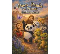 Paws the Panda and Friends: Explore Texas