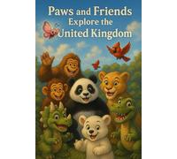 Paws the Panda and Friends: Explore The United Kingdom