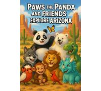 Paws the Panda and Friends: Exploring Arizona
