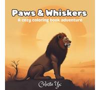 Paws & Whiskers: A cozy coloring book adventure