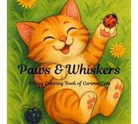 Paws & Whiskers: A Cozy Coloring Book of Curious Cats
