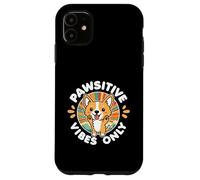 Pawsitive Vibes Solo Carino Kawaii Corgi Motivazione positiva Custodia per iPhone 11