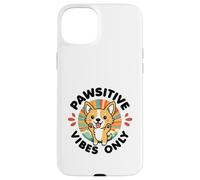 Pawsitive Vibes Solo Carino Kawaii Corgi Motivazione positiva Custodia per iPhone 15 Plus