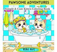 Pawsome Adventures: Simple & Cute Kitten Coloring Book