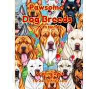 Pawsome Dog Breeds With Names Coloring Book For Adults And Teens