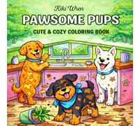 Pawsome Pups: Cute & Cozy Coloring Book