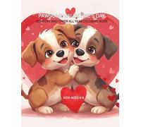 Pawsome Valentine's Day: Comfort and Cheer All Year Coloring Book