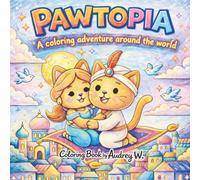 Pawtopia: A Coloring Adventure Around the World
