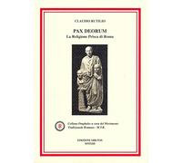 Pax deorum. La religione prisca di Roma