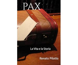 PAX: La Vita e la Storia