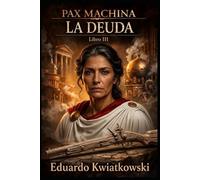 PAX MACHINA: LIBRO III - LA DEUDA