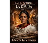 PAX MACHINA: LIBRO III - LA DEUDA