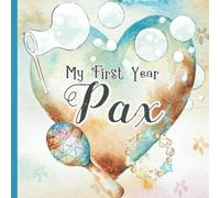 Pax: Personalized First Name Baby Milestone Journal Record and Celebrate Your Baby's First Year