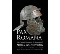 Pax Romana: War, Peace and Conquest in the Roman World