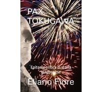 PAX TOKUGAWA: Epitome critica di storia giapponese