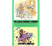 Paxton S Finnegan The Cash Cowboy Combo (Copertina rigida)