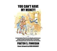 Paxton S Finnegan You Can't Have My Money (Tascabile)