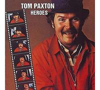 Paxton, Tom - Heroes