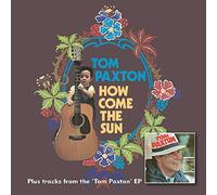Paxton Tom - How Come The Sun , Tom Paxton (Ep)