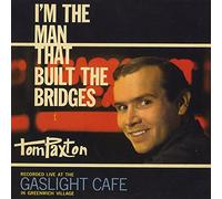 Paxton Tom - I'M The Man That Built The Bridges