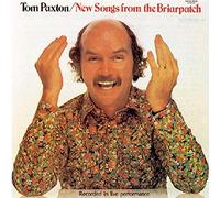 Paxton, Tom - Ne Songs From The Briarpatch